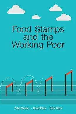 E-Book (epub) Food Stamps and the Working Poor von David Ribar Peter Mueser