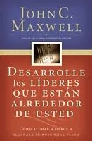 Kartonierter Einband Desarrolle los líderes que están alrededor de usted von John C. Maxwell