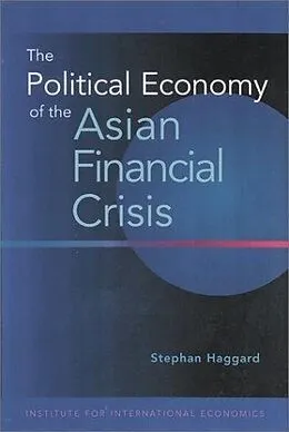E-Book (pdf) The Political Economy of the Asian Financial Crisis von Stephan Haggard