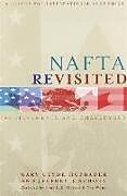 NAFTA Revisited  Achievements and Challenges