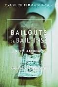 Bailouts or BailIns?  Responding to Financial Crises in Emerging Economies
