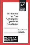 E-Book (pdf) Benefits of Price Convergence von Gary Clyde Hufbauer, Erika Wada, Tony Warren