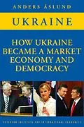 E-Book (pdf) How Ukraine Became a Market Economy and Democracy von Anders Åslund