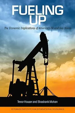 E-Book (epub) Fueling Up von Trevor Houser, Shashank Mohan