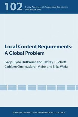 E-Book (epub) Local Content Requirements von Gary Clyde Hufbauer, Jeffrey Schott, Cathleen Cimino-Isaacs
