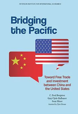 E-Book (epub) Bridging the Pacific von C. Fred Bergsten, Gary Clyde Hufbauer, Sean Miner