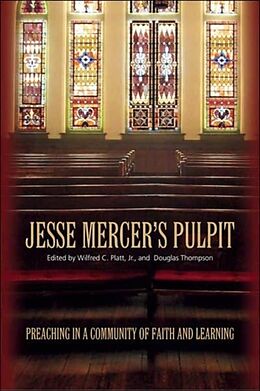 Kartonierter Einband Jesse Mercer's Pulpit: Preaching in a Community of Faith and Learning von 