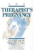 Kartonierter Einband The Therapist's Pregnancy von Sheri Fenster, Suzanne B Phillips, Estelle R G Rapoport