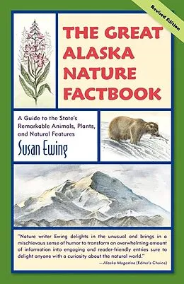 E-Book (epub) The Great Alaska Nature Factbook von Susan Ewing