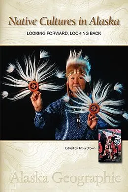 E-Book (epub) Native Cultures in Alaska von Alaska Geographic Association