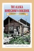 E-Book (epub) The Alaska Homegrown Cookbook von Alaska Northwest Books