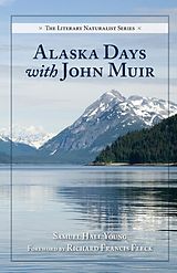 E-Book (epub) Alaska Days with John Muir von Samuel Hall Young