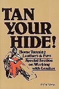 Kartonierter Einband Tan Your Hide! von Phyllis Hobson