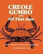 Couverture cartonnée Creole Gumbo and All That Jazz de Howard Mitcham