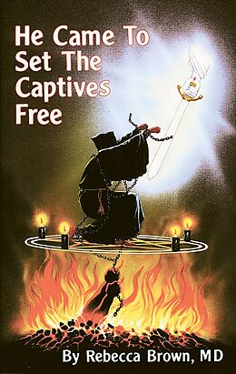 Kartonierter Einband He Came to Set the Captives Free von Rebecca Brown