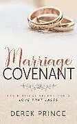 Kartonierter Einband Marriage Covenant von Derek Prince