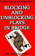 E-Book (epub) Blocking and Unblocking Plays in Bridge von Terrence Reese