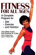 E-Book (epub) Fitness For All Ages: A Complete Program for Diet, Exercise, and Nutrition von Joan Blake Austin