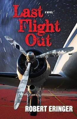 E-Book (epub) Last Flight Out von Robert Eringer