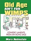 E-Book (epub) Old Age Ain't for Wimps von Marvin Rubinstein