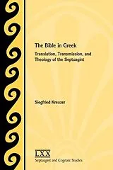 Kartonierter Einband The Bible in Greek von Siegfried Kreuzer