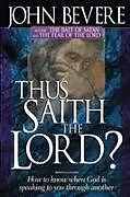 Kartonierter Einband Thus Saith the Lord von John Bevere