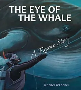 E-Book (epub) The Eye of the Whale (Tilbury House Nature Book) von Jennifer O'Connell