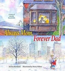 E-Book (epub) Always Mom, Forever Dad von Joanna Rowland, Penny Weber
