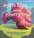E-Book (epub) Sylvia Rose and the Cherry Tree von Sandy Shapiro-Hurt
