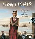E-Book (epub) Lion Lights von Richard Turere, Shelly Pollock