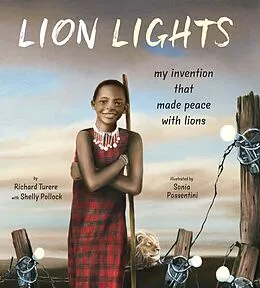 E-Book (epub) Lion Lights von Richard Turere, Shelly Pollock
