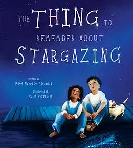 E-Book (epub) The Thing to Remember about Stargazing von Matt Forrest Esenwine