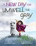 E-Book (epub) A New Day for Umwell the Gray von Nathaniel Jenks