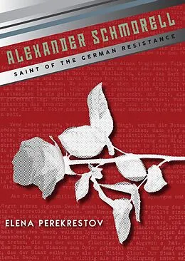 E-Book (epub) Alexander Schmorell von Elena Perekrestov