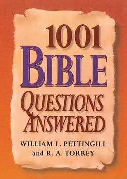 E-Book (epub) 1001 Bible Questions Answered von William Pettinggill, R. A. Torrey