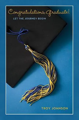 E-Book (epub) Congratulations Graduate! von Troy Johnson