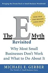 Kartonierter Einband E-Myth Revisited von Michael E. Gerber
