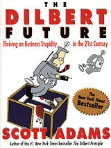 Kartonierter Einband The Dilbert Future von Scott Adams
