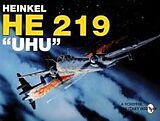 Couverture cartonnée Heinkel He 219 Uhu de Heinz J. Nowarra