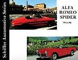 Livre Relié Alfa Romeo Spider 1955-1986 de Ltd. Schiffer Publishing