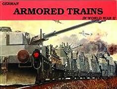 Couverture cartonnée German Armored Trains Vol.I de Wolfgang Sawodny