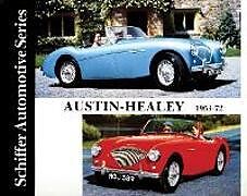 Livre Relié Austin-Healey 1953-1972 de Ltd. Schiffer Publishing