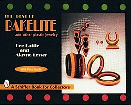 Fester Einband The Best of Bakelite and Other Plastic Jewelry von Dee Battle