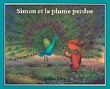 Couverture cartonnée Simon et la plume perdue de Gilles Tibo