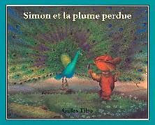 Couverture cartonnée Simon et la plume perdue de Gilles Tibo