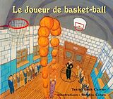 Couverture cartonnée Le Joueur de basket-ball de Roch Carrier, Sheldon Cohen