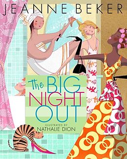 Kartonierter Einband The Big Night Out von Jeanne Beker, Nathalie Dion