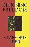Kartonierter Einband Designing Freedom von Stafford Beer