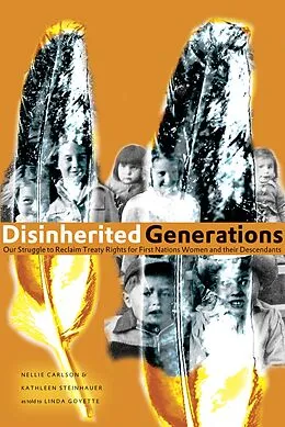 E-Book (epub) Disinherited Generations von Nellie Carlson, Kathleen Steinhauer