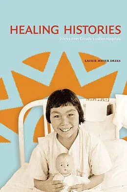 E-Book (epub) Healing Histories von Laurie Meijer Drees